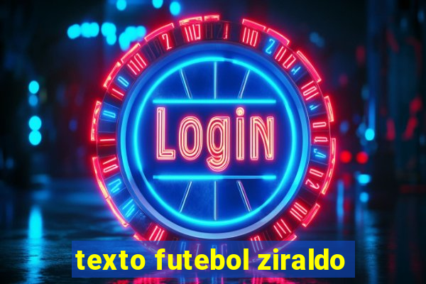 texto futebol ziraldo